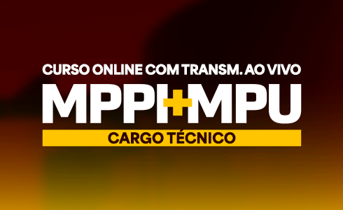 CURSO MPPI + MPU - TÉCNICO -  TARDE  -  AO VIVO (ONLINE)