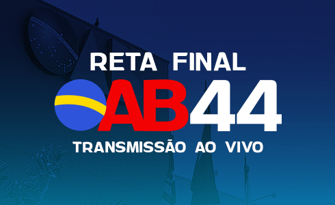 RETA FINAL OAB 44 - TARDE - TRANSMISSÃO AO VIVO (ONLINE)