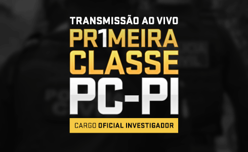 PRIMEIRA CLASSE PC-PI ONLINE (AO VIVO)
