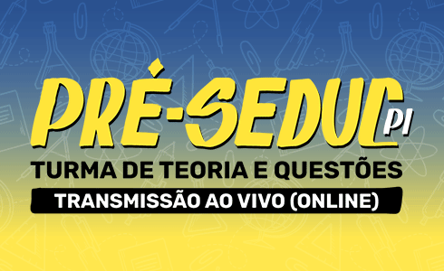 PRÉ- SEDUC PI ONLINE (AO VIVO) 