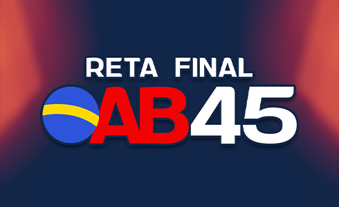 RETA FINAL OAB 45 - TARDE - TRANSMISSÃO AO VIVO (ONLINE)