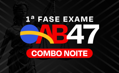 1ª FASE OAB 47 COMBO (EXTENSIVO + RETA FINAL + REVISÃO 3X40 + MARATONAPI) TRANSMISSÃO AO VIVO - NOITE (ONLINE)