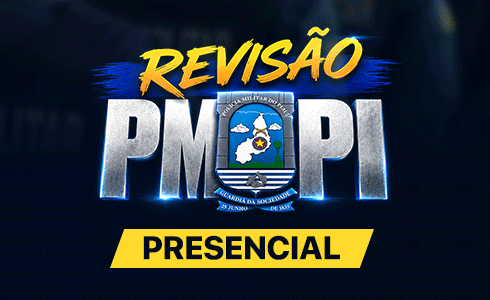REVISÃO DE VÉSPERA  PM PI (PRESENCIAL)
